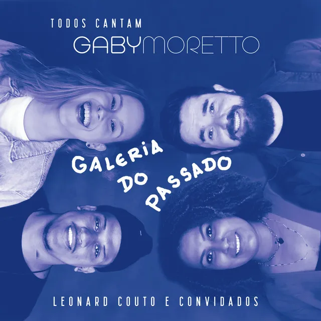 Todos Cantam Gaby Moretto: Galeria do Passado - Ao Vivo