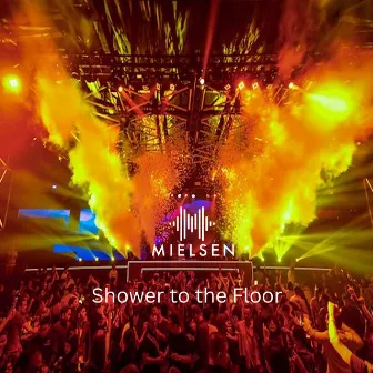 Shower to the Floor by Mielsen