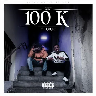 100 K (feat. Kurdo) by GENT