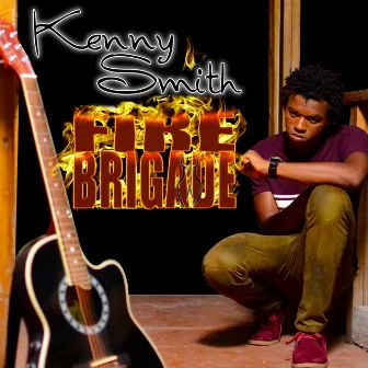 Fire Brigade - Single by Kenny Smith