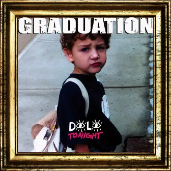 Graduation by Dolo Tonight