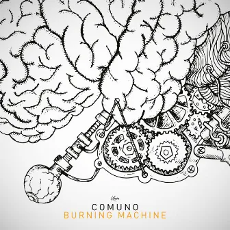 Burning Machine by Comuno