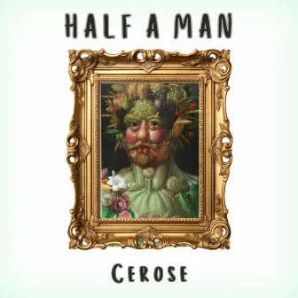 Half a man by Cerose