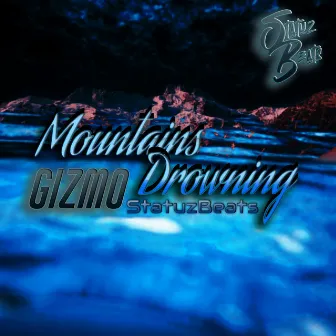 Mountains Drowning by Gizmo