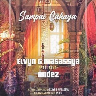 Sampai Cahaya by Elvyn G Masassya