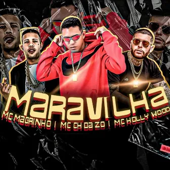 Maravilha by MC CH da Z.O