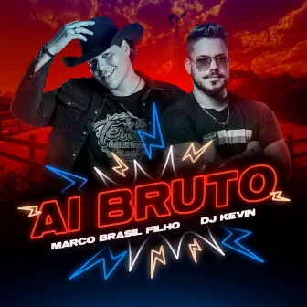 Ai Bruto by Marco Brasil Filho