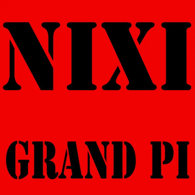 NIXI Grand Pi