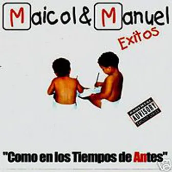 Como en los tiempos de antes by Maicol y Manuel