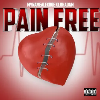 Pain Free by Mynamealexhoe