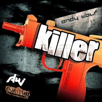 Killer by Andy Wolf