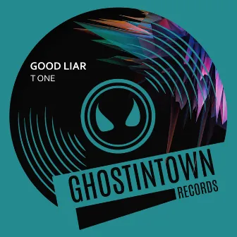 Good Liar by T ONE