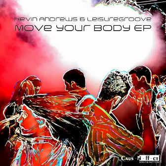 Move Your Body EP by Leisuregroove