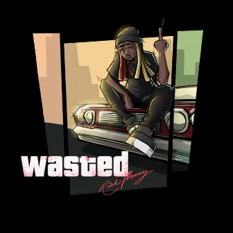 Wasted by RichMoney