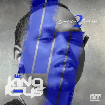 Quality Control 2 by King Keys