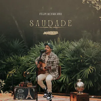 Saudade (Acústico) by Felipe Rodrigues