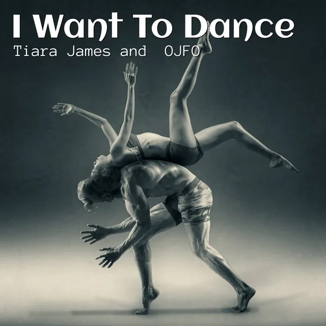 I Want to Dance