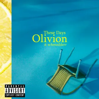 These Days by Olivion