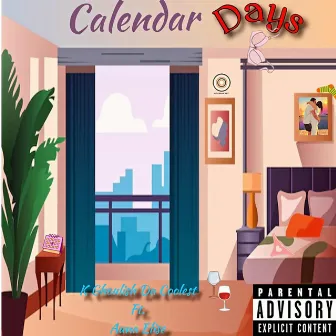 Calendar Days by K Ghoulish Da Coolest