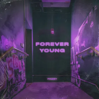 Forever Young by Frost