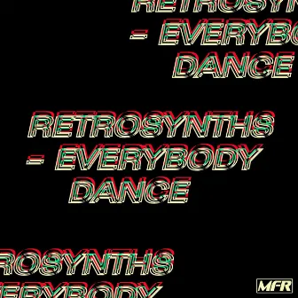 Everybody Dance EP by Retrosynths