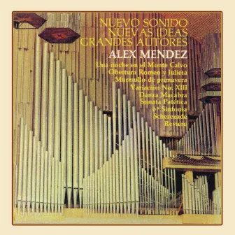 Alex Méndez Nuevo Sonido - Nuevas Ideas, Grandes Autores by Alex Méndez