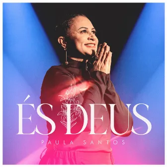 És Deus by Paula Santos