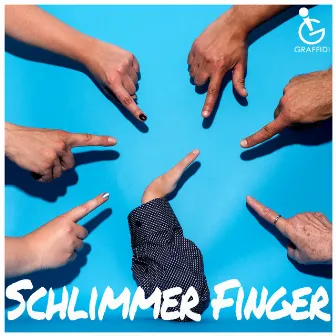 Schlimmer Finger by Graf Fidi