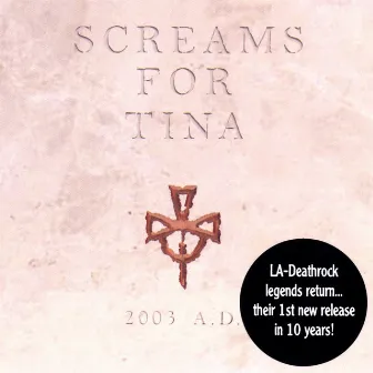 2003 A.D. by Screams For Tina