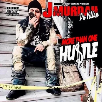 More Than One Hu$tle by J Murdah