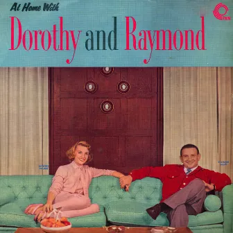 At Home With Dorothy And Raymond by Dorothy Collins