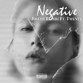 Negative by Joseph Blindé