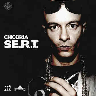 SE.R.T. by Chicoria