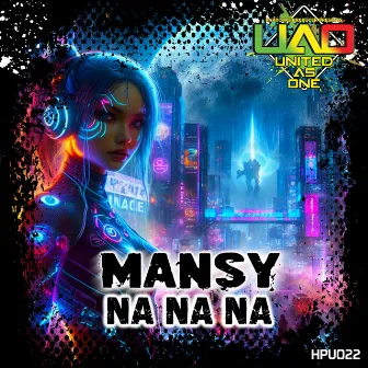 Na Na Na by Mansy