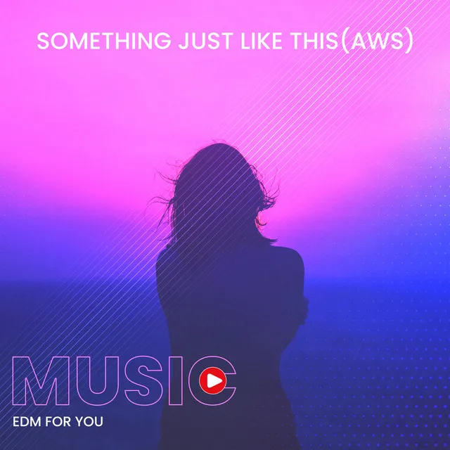 Something Just Like This (AWS)