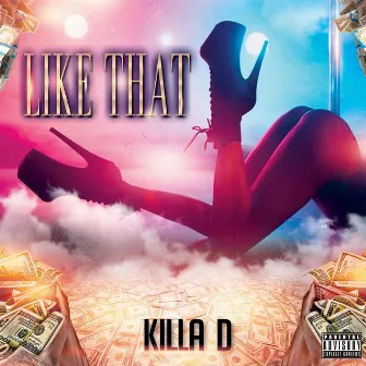 Like That by Killa D