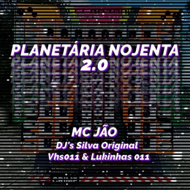 PLANETÁRIA NOJENTA 2.0