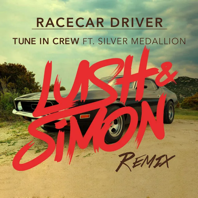 Racecar Driver - Lush & Simon Radio Edit