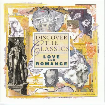 Discover The Classics - Love And Romance by Carl Michael Ziehrer