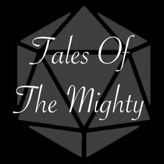 Tales of the Mighty by Chase Noseworthy