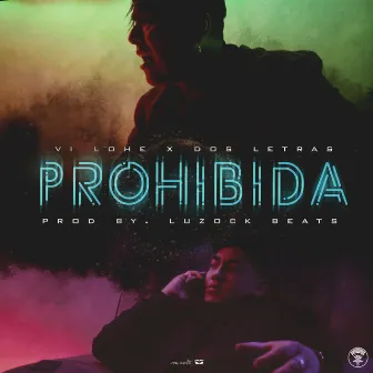 Prohibida by Vi Lohe