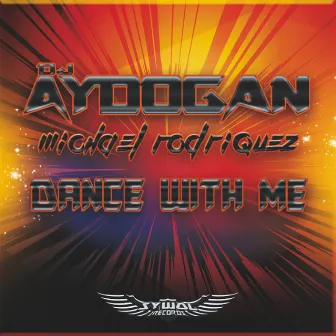 Dance with Me by DJ Aydogan