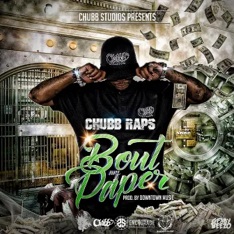 Bout My Paper (Radio Edit) by Chubb Raps