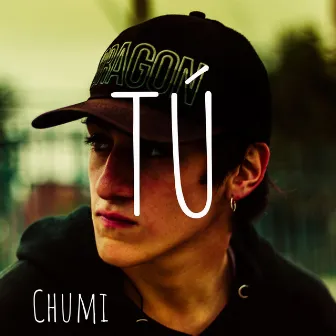 TÚ by Chumi