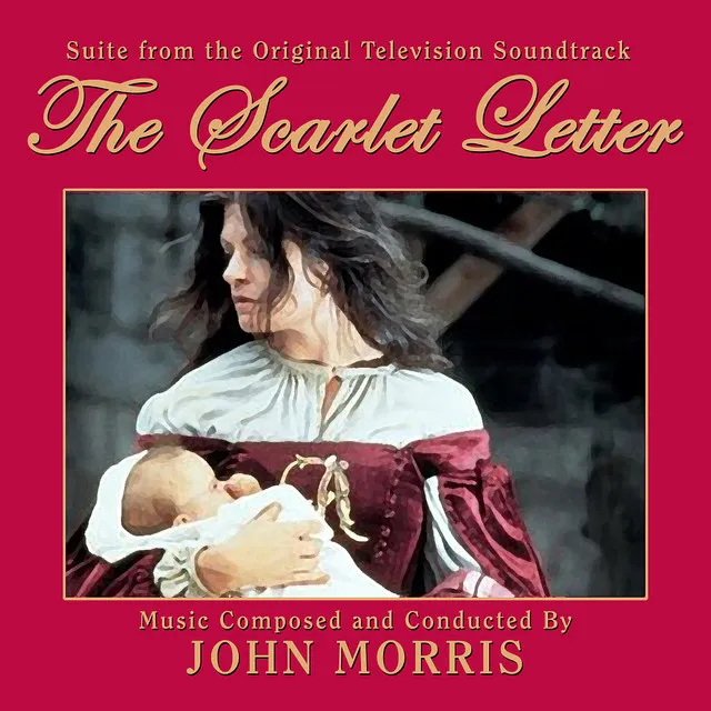 The Scarlet Letter - Suite (from the Original TV Soundtrack Recording)