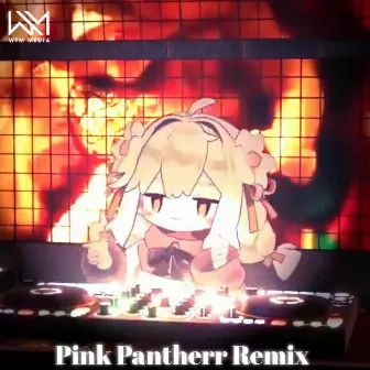 Pink Pantherr (Remix) by Vũ Remix