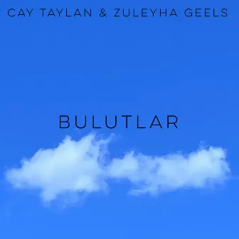 Bulutlar by Zuleyha Geels