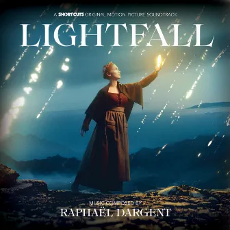 Lightfall (Original Motion Picture Soundtrack) by Raphaël Dargent