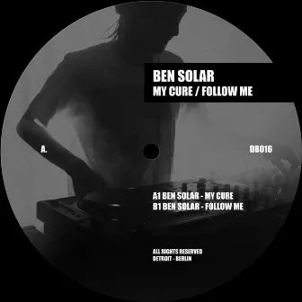 My Cure / Follow Me by Ben Solar