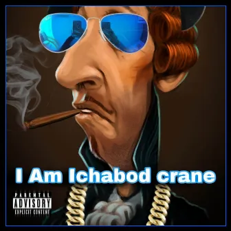 I Am by Ichabod Crane